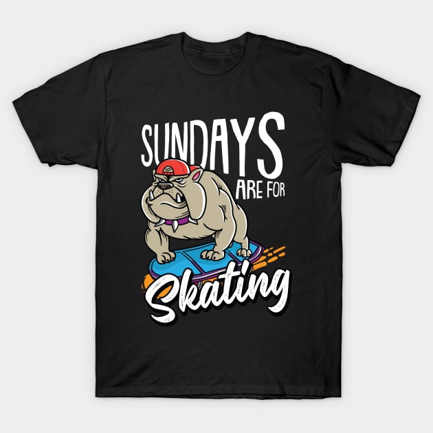 Sundays are for Skating Skater Skateboard and Skateboarding T-Shirt by Riffize